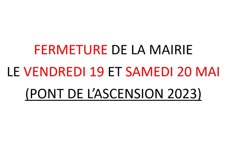 ASCENSION _ FERMETURE DE LA MAIRIE